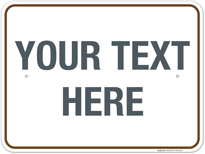 Custom Sign, Personalized Metal Signs, Customize by SigoSigns