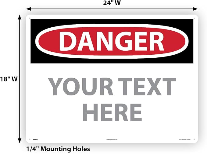 Custom OSHA Style Danger Sign 18" x 24" Plastic Sign, Customizable "Your Text - Image 6