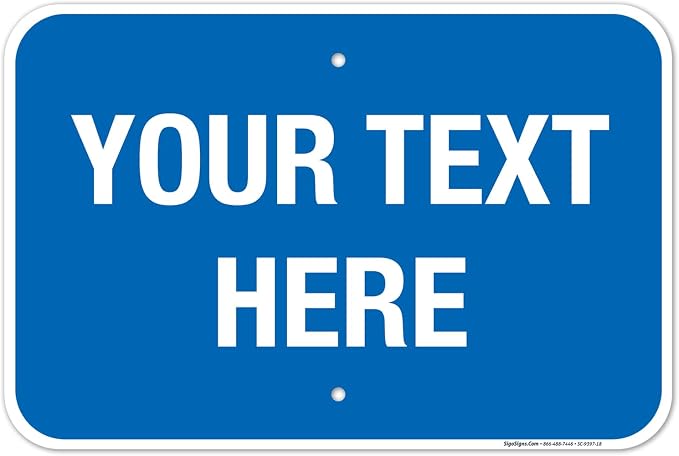 Personalized Custom Blue Background Customize by SigoSigns