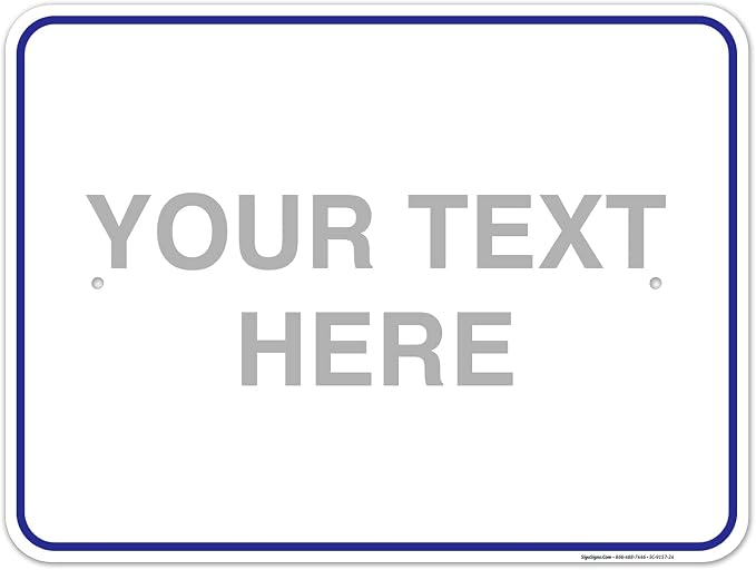 Custom Sign, Personalized Metal Signs, Customize by SigoSigns