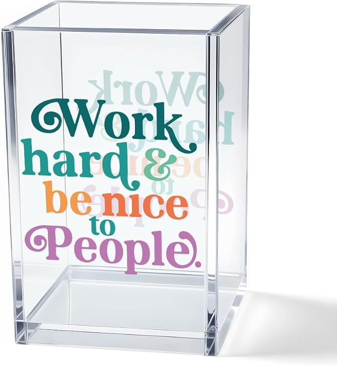 Vgrti Work Hard Be Nice to People Acrylic Cosmetic Pencil Pen Holder Cup by Unknown