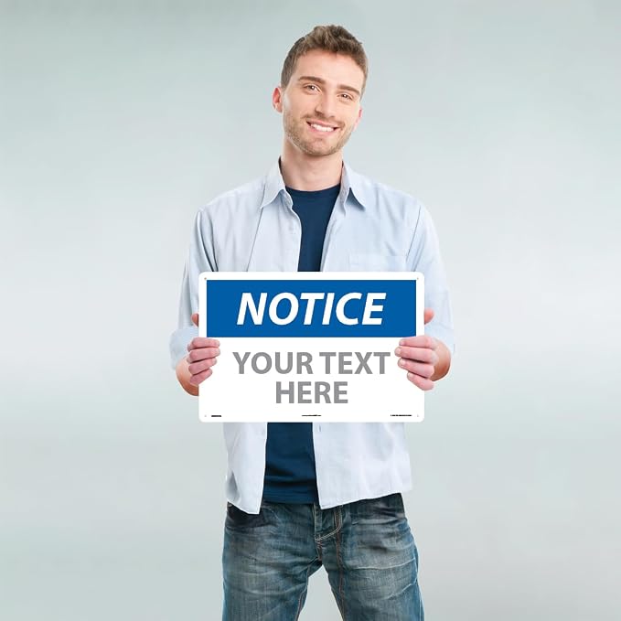 Custom OSHA Style Notice Sign 12" x 18" Aluminum Sign, Customizable "Your Text - Image 2