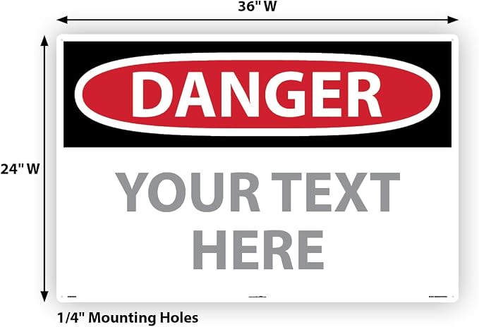 Custom OSHA Style Danger Sign 24" x 36" Aluminum Sign, Customizable "Your Text - Image 6