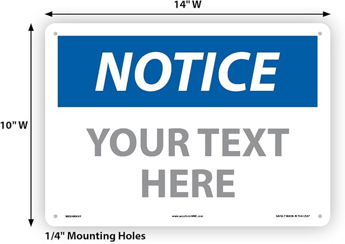 Custom OSHA Style Notice Sign 10" x 14" Plastic Sign, Customizable "Your Text - Image 6