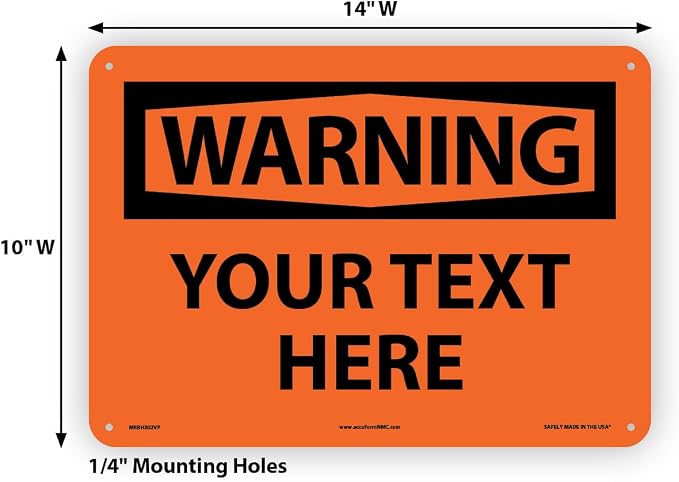 Custom OSHA Style Warning Sign 10" x 14" Plastic Sign, Customizable "Your Text - Image 6