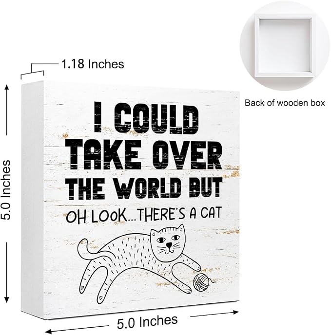 Funny Pet Shop Wood Block Sign I Could Take Over The World But Oh Look There's - Image 2