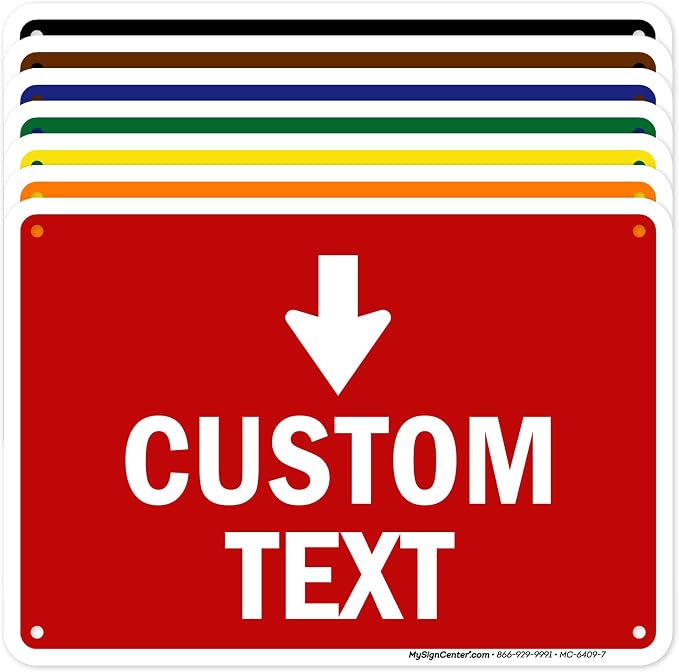 Custom Arrow, Custom Directional Sign, Down Arrow, 7x10 Inches, Rust Free .040 by MySignCenter