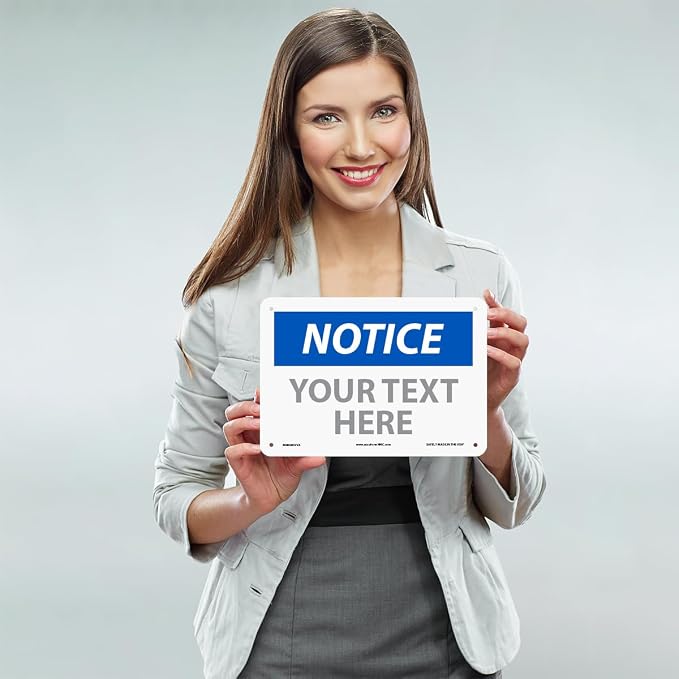 Custom OSHA Style Notice Sign 7" x 10" Aluminum Sign, Customizable "Your Text - Image 2
