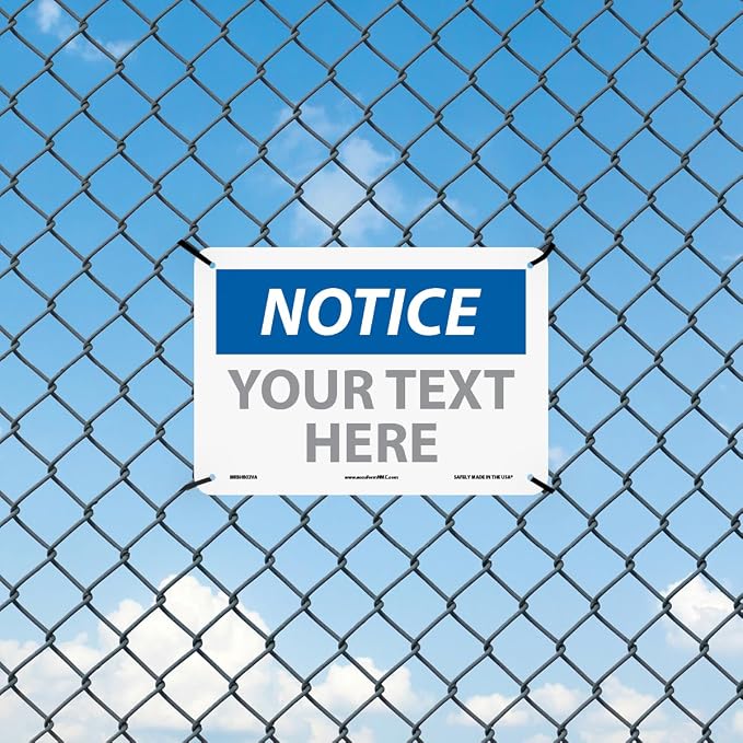 Custom OSHA Style Notice Sign 7" x 10" Aluminum Sign, Customizable "Your Text - Image 3