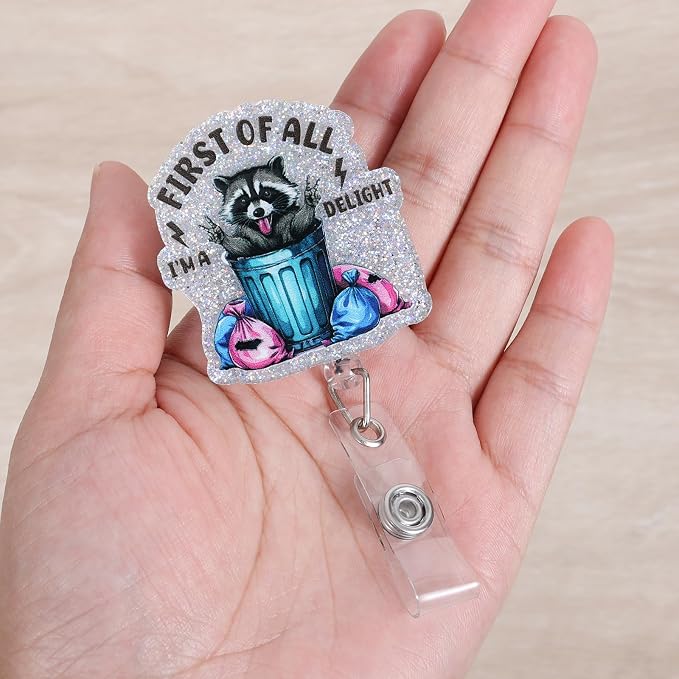 First of All I’m a Delight Funny Raccoon Badge Reel, Retractable ID Card Nurse - Image 2