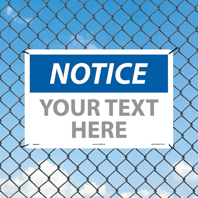 Custom OSHA Style Notice Sign 12" x 18" Aluminum Sign, Customizable "Your Text - Image 3