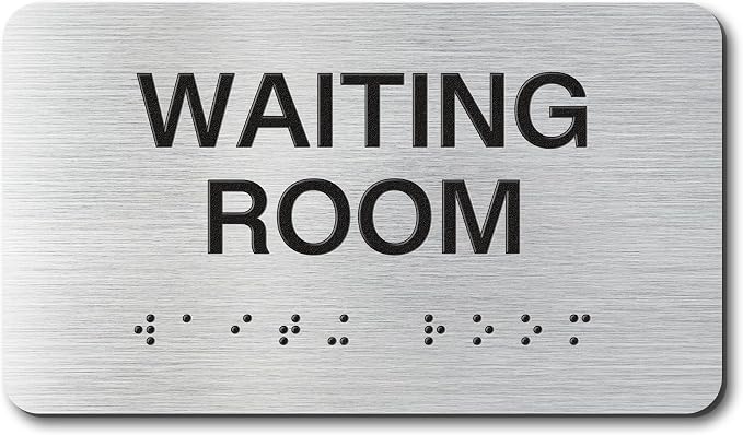 WAITING ROOM Signs with Raised Text & Grade 2 Braille, Brushed Aluminum/Silver by EliteSign